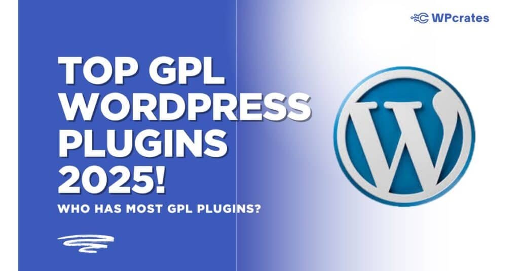 Top GPL WordPress Plugins 2025!by wpcrates.com
